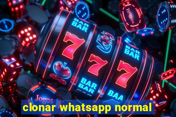 clonar whatsapp normal